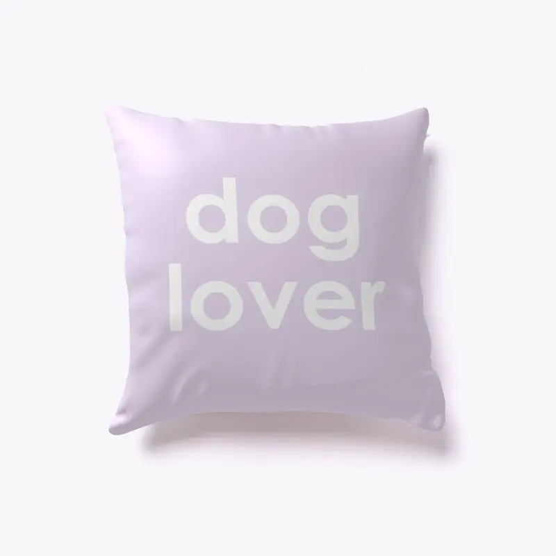 Dog Lover Pillow